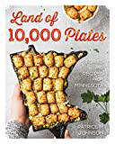 Land of 10,000 Plates: Stories and Recipes from Minnesota