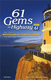 61 Gems on Highway 61: Your Guide to Minnesota’s North Shore, from Well-Known Attractions to Best-Kept Secrets