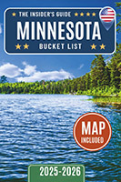 Minnesota Bucket List Guide: Explore Over 120 Must-See Minnesota Attractions, Hidden Gems, and Local Favorites — Regional Highlights, Insider Travel Tips